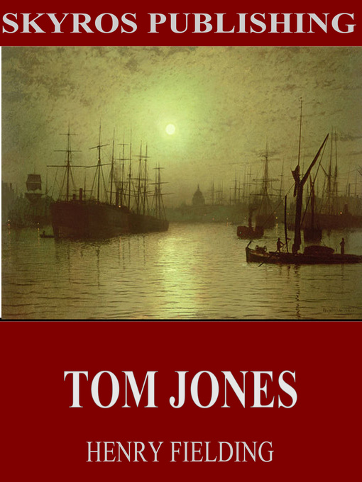 Title details for Tom Jones by Henry Fielding - Wait list